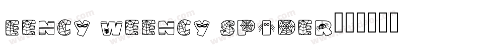 Eency Weency Spider字体转换